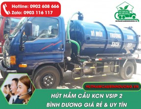 Hút Hầm Cầu KCN Vsip 2 Giá rẻ, Sạch 100%, Phục Vụ 24/24