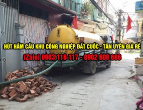 Dịch vụ hút hầm cầu khu công nghiệp Đất Cuốc - Tân Uyên giá rẻ uy tín nhất
