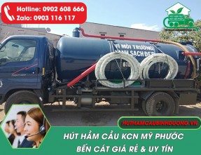 【 HÚT HẦM CẦU 】KCN Mỹ Phước Bến Cát Giá Rẻ, Sạch Sẽ