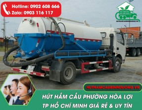Hút Hầm Cầu Phường Hòa Lợi TPHCM - Không Đục Phá - Giá Rẻ - 24/24