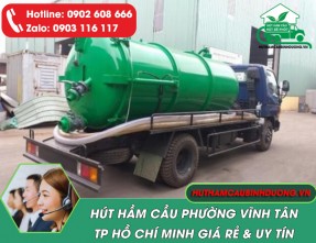 Hút hầm cầu phường Vĩnh Tân TPHCM - GIÁ RẺ, HÚT SẠCH 100%