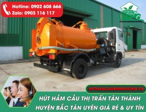 Hút hầm cầu Thị Trấn Tân Thành Huyện Bắc Tân Uyên ✅ [GIÁ RẺ] & [PHỤC VỤ 24/24]