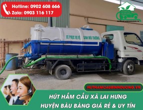Hút hầm cầu xã Lai Hưng Huyện Bàu Bàng chuyên nghiệp, giá rẻ, chất lượng