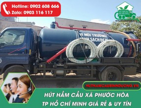 Dịch vụ hút hầm cầu xã Phước Hòa TPHCM, uy tín, giá rẻ, sạch 100%